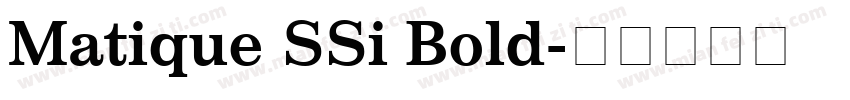 Matique SSi Bold字体转换